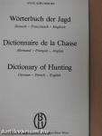 Wörterbuch der Jagd/Dictionnaire de la Chasse/Dictionnary of Hunting