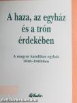 A haza, az egyház és a trón érdekében