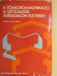 A tömegkommunikáció a szocialista társadalom életében