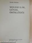 Molekulák, gének, öröklődés