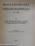 Magyarország bibliographiája 1712-1860. VI.