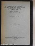 A magyar dráma története 1867-től 1896-ig II. (töredék)