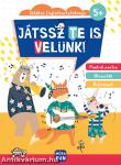 Játssz te is velünk! - Játékos foglalkoztatókönyv