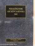 Pedagógusok arcképcsarnoka 2002