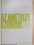 Az ametisztszobrok