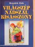 Világszép Nádszál Kisasszony