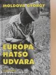 Európa hátsó udvara 1-2.