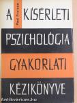 A kísérleti pszichológia gyakorlati kézikönyve