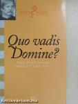 Quo vadis Domine?