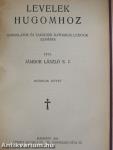 Levelek hugomhoz I-III.