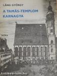 A Tamás-templom karnagya