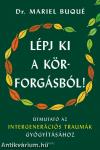 Lépj ki a körforgásból!