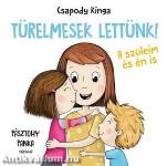 Türelmesek lettünk - A szüleim és én is