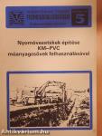 Nyomóvezetékek építése KM-PVC műanyagcsövek felhasználásával