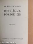 Isten áldja, doktor úr!