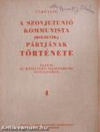 Útmutató a Szovjetunió kommunista (bolsevik) pártjának története egyéni és középfokú szemináriumi tanulásához 4.