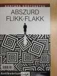 Egyperces évszázad/Abszurd flikk-flakk