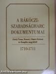 A Rákóczi-szabadságharc dokumentumai 1710-1711