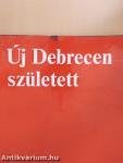 Új Debrecen született