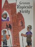 Rigócsőr király