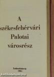 A székesfehérvári Palotai városrész (minikönyv)