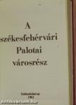 A székesfehérvári Palotai városrész (minikönyv)