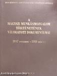 A magyar munkásmozgalom történetének válogatott dokumentumai V.