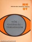 Nők - gazdaság - társadalom