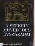 A székely művelődés évszázadai