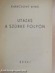 Utazás a szürke folyón