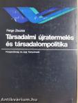 Társadalmi újratermelés és társadalompolitika