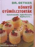 Könnyű gyümölcstorták