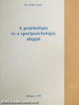 A pszichológia és a sportpszichológia alapjai