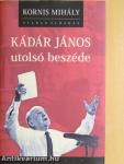 Kádár János utolsó beszéde - CD-vel