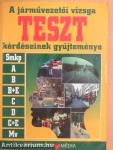 A járművezetői vizsga teszt kérdéseinek gyűjteménye