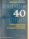 Történelem 40 tételben