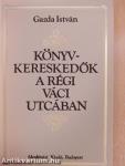 Könyvkereskedők a régi Váci utcában