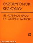 Osztályfőnöki kézikönyv az általános iskola 1-4. osztálya számára