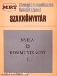 Nyelv és kommunikáció I-II.