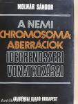 A nemi chromosoma-aberrációk idegrendszeri vonatkozásai