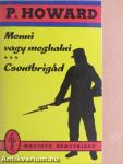 Menni vagy meghalni/Csontbrigád