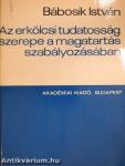 Az erkölcsi tudatosság szerepe a magatartás szabályozásában