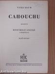 Cahouchu I-II.