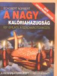 A nagy kalóriahazugság