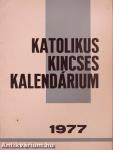 Katolikus Kincses Kalendárium 1977