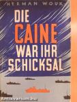 Die "Caine" War Ihr Schicksal