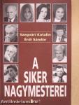 A siker nagymesterei