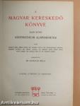 A magyar kereskedő könyve I-IV.