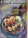 A 100 legjobb recept erdei gyümölcsökből