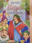 Mesék Mátyás királyról